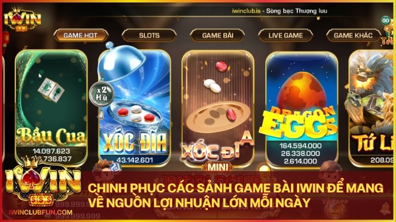 Khám phá các chiến thuật chơi game bài giúp bạn kiếm tiền Iwin một cách thông minh