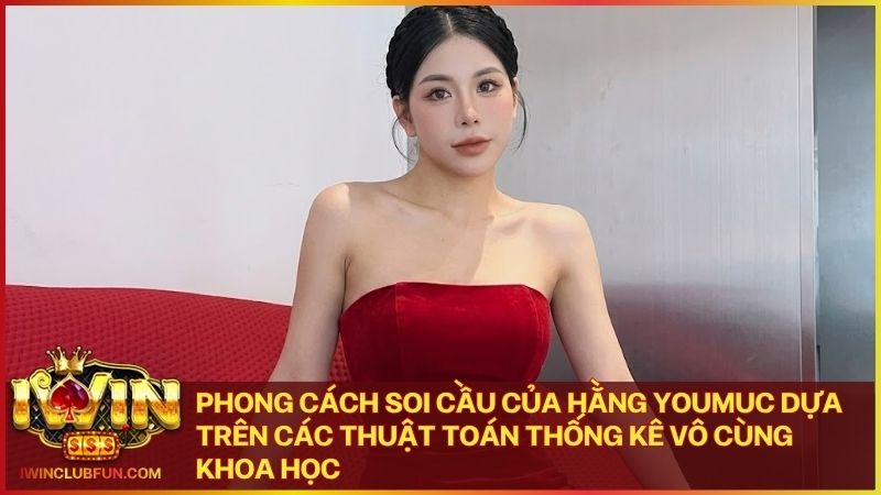Những đóng góp to lớn của Hằng Youmuc đã giúp thương hiệu Iwin phát triển vững mạnh