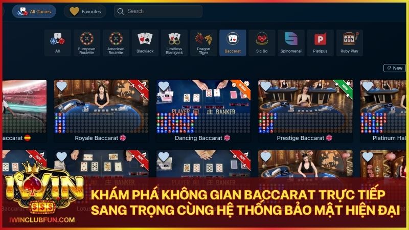 Sảnh Baccarat Live Iwin mang lại trải nghiệm sòng bài 5 sao vô cùng đẳng cấp