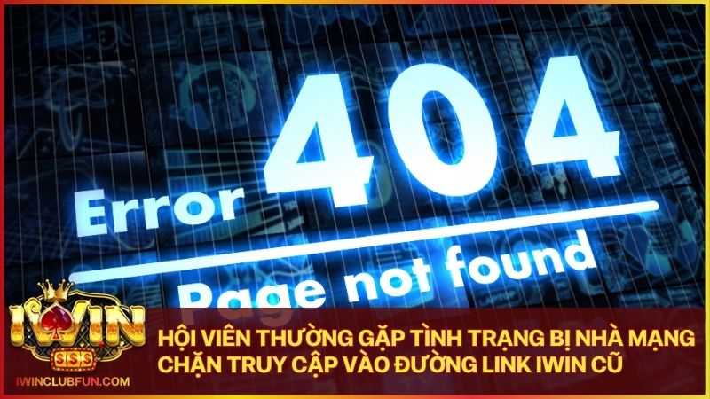 Các quy định về an ninh mạng có thể khiến đường link Iwin bị chặn