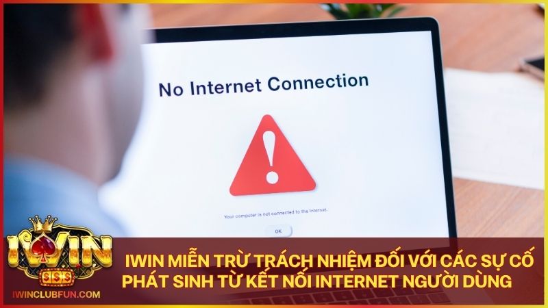 Quy định miễn trừ về lỗi kết nối internet cá nhân của người chơi