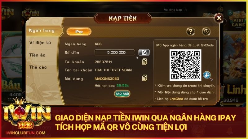 Iwin Club sử dụng công nghệ iPay giúp hội viên nạp tiền ngân hàng siêu tốc