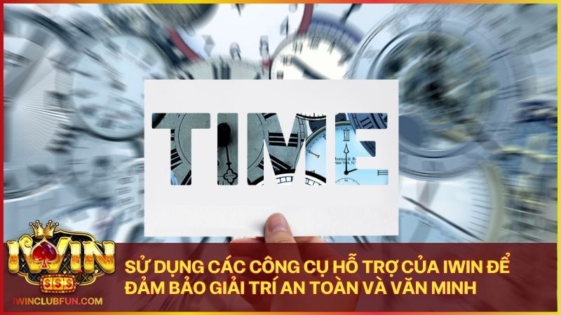 Đội ngũ Iwin sẵn sàng hỗ trợ khách hàng thiết lập các giới hạn chơi game an toàn