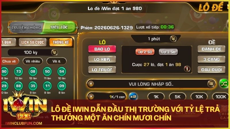 Hệ thống lô đề Iwin mang đến sự bảo mật và tốc độ trả thưởng cực nhanh
